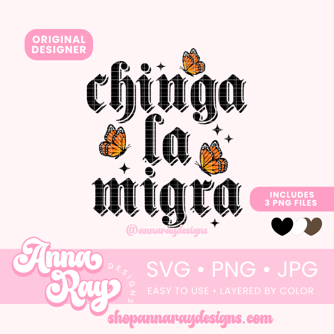 Chinga La Migra SVG PNG JPG
