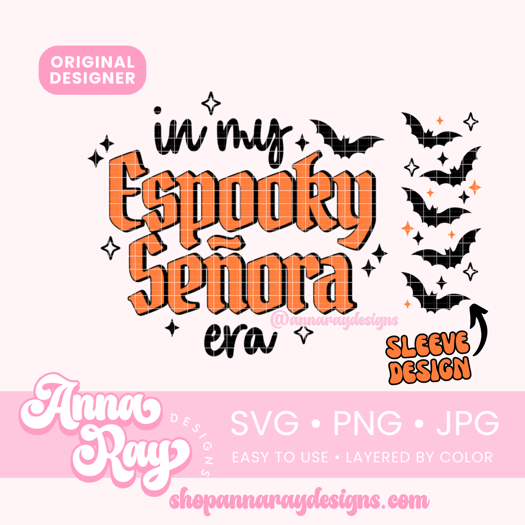 In My Espooky Señora Era w/Sleeve SVG PNG JPG