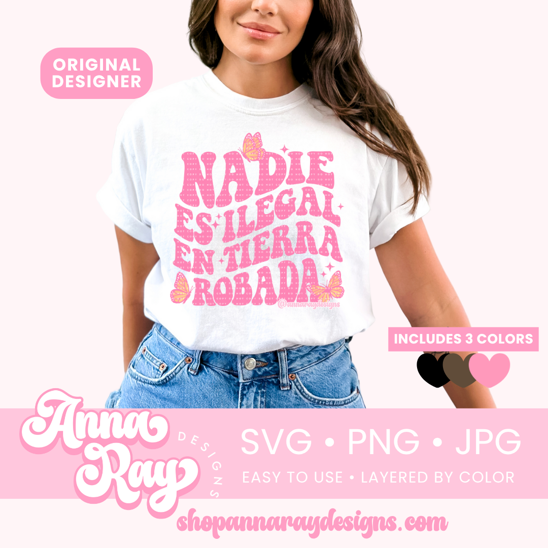 Nadie Es Ilegal En Tierra Robada SVG PNG JPG