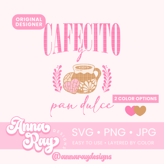 Cafecito Y Pan Dulce SVG PNG JPG