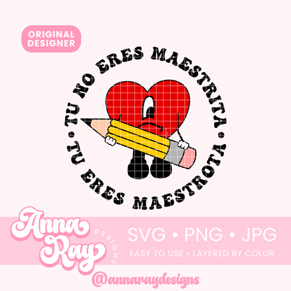 Tu No Eres Maestrita, Tu Eres Maestrota SVG PNG JPG