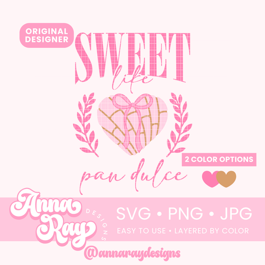 Coquette Sweet Like Pan Dulce SVG PNG JPG