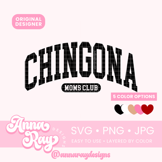 Chingona Moms Club SVG PNG JPG