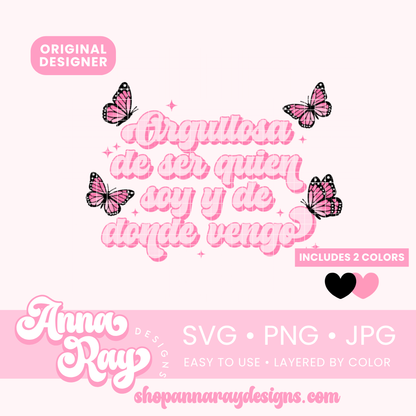 Orgullosa De Ser Quien Soy SVG PNG JPG