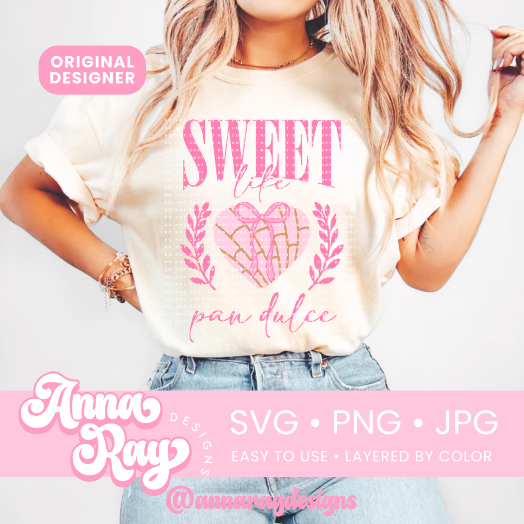 Coquette Sweet Like Pan Dulce SVG PNG JPG