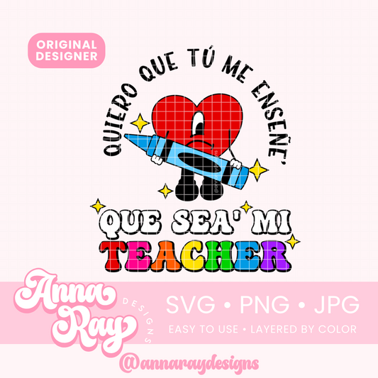 Colorful, Quiero Que Tú Me Enseñe', Que Sea' Mi Teacher SVG PNG JPG