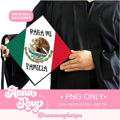 Grad Cap Topper Mexican Flag Para Mi Familia PNG