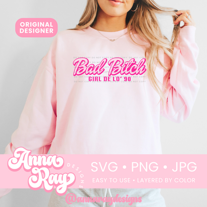 Bad Bitch Girl SVG PNG JPG