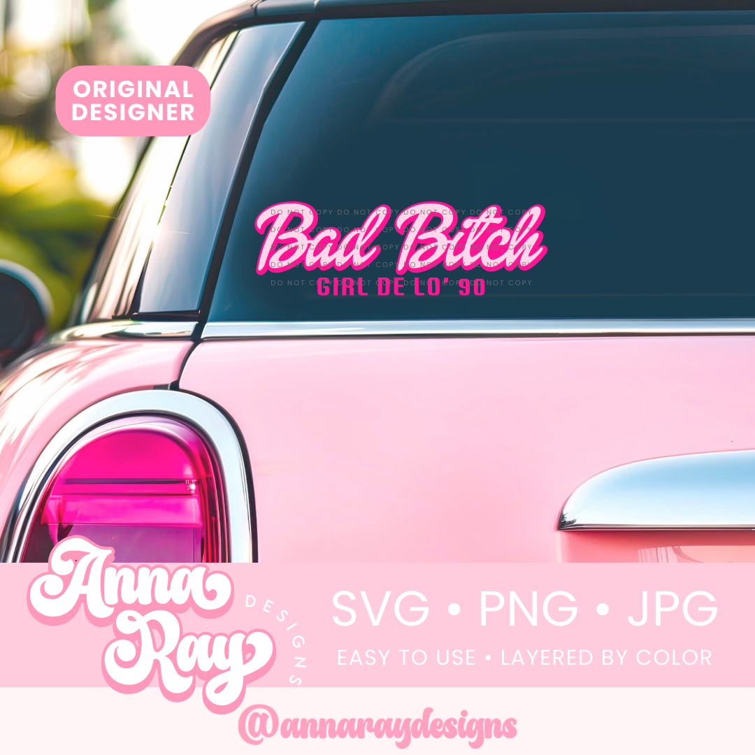 Bad Bitch Girl SVG PNG JPG