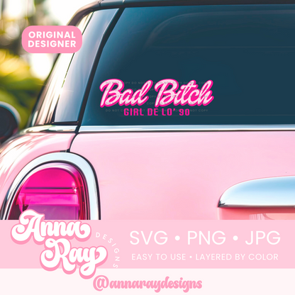 Bad Bitch Girl SVG PNG JPG