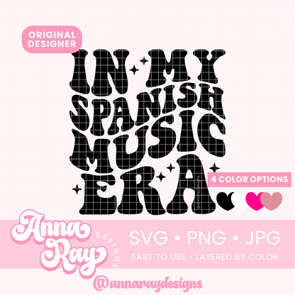 In My Spanish Music Era SVG PNG JPG