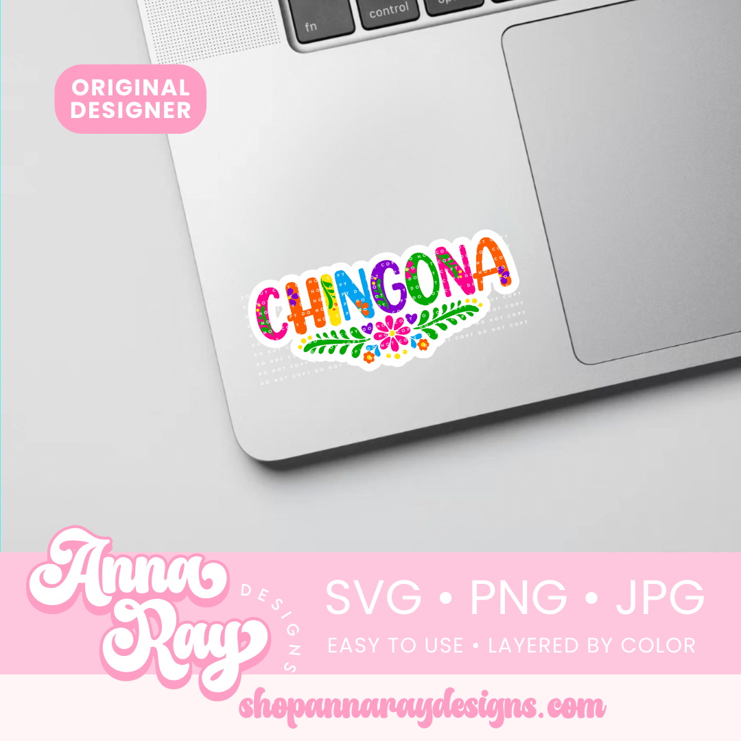 Colorful Floral Chingona SVG PNG JPG