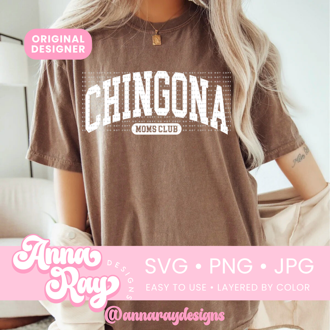 Chingona Moms Club SVG PNG JPG