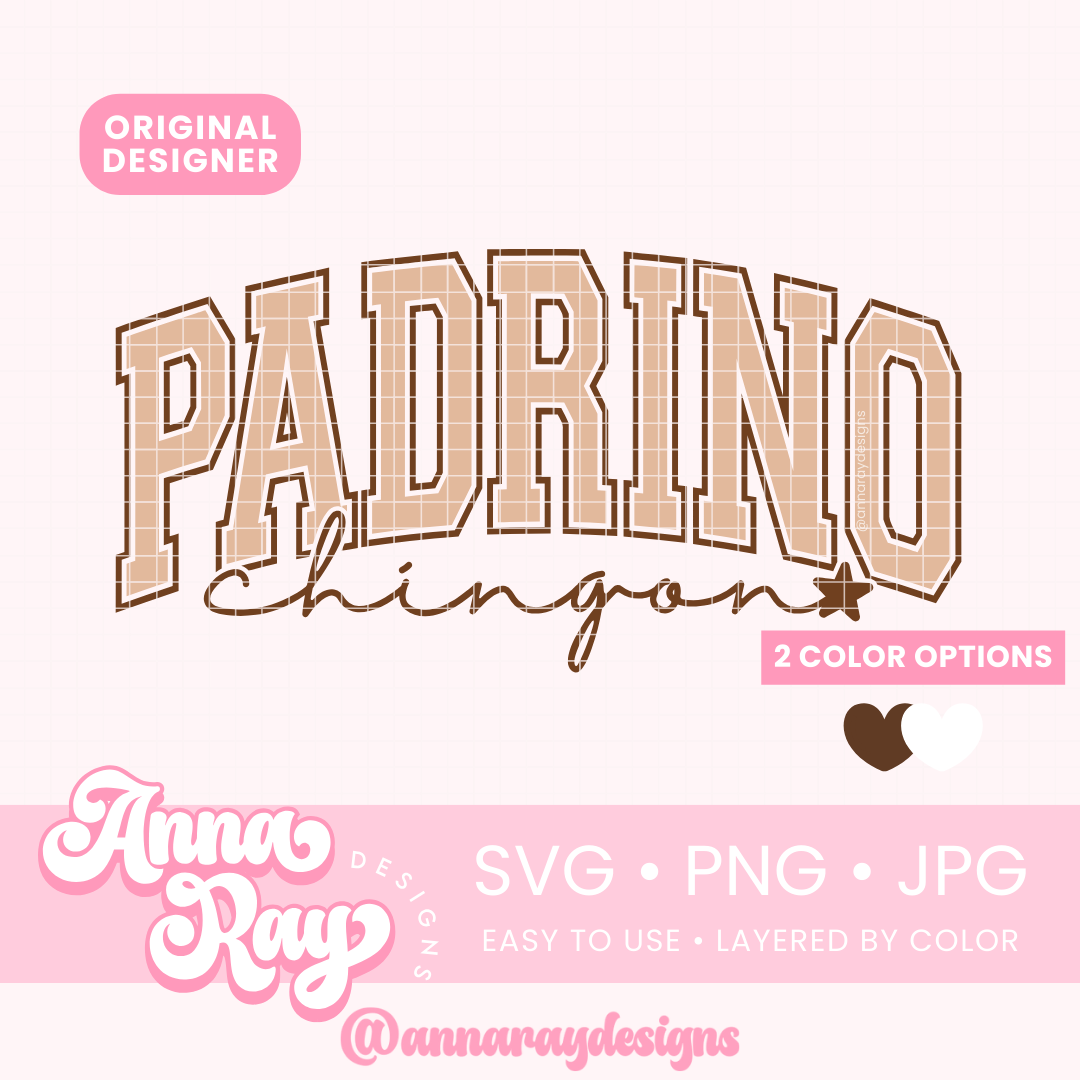 Padrino Chingon SVG PNG JPG