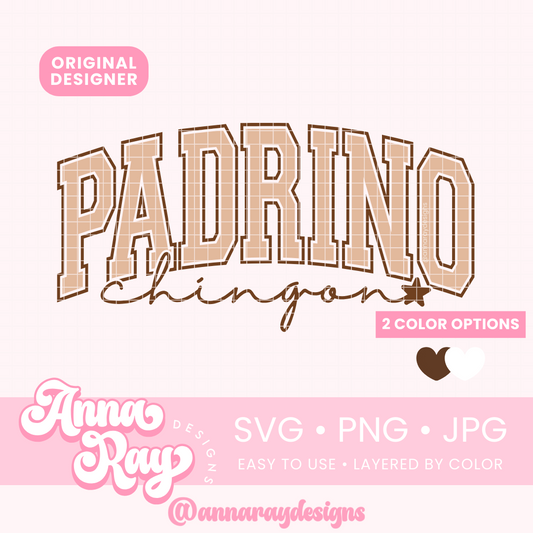 Padrino Chingon SVG PNG JPG
