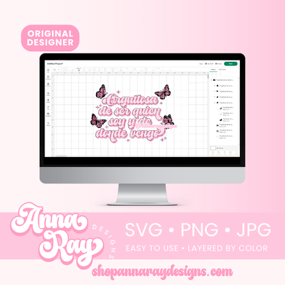 Orgullosa De Ser Quien Soy SVG PNG JPG