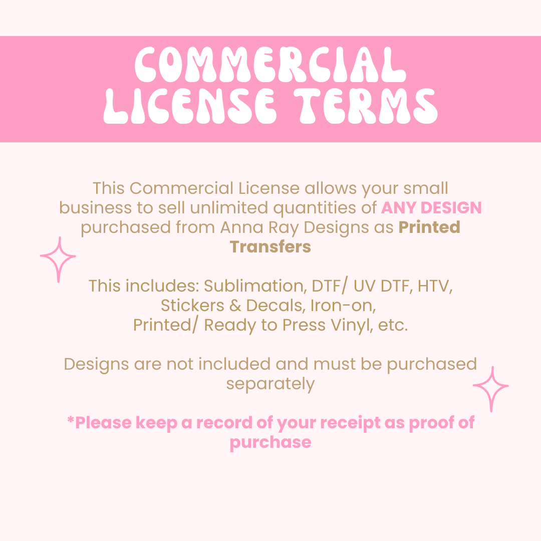 Anna Ray Designs | Printed Transfer Extended Commercial License for Entire Shop