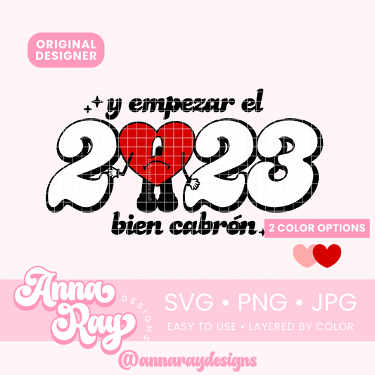 Benito Año Nuevo, Y Empezar el 2023 Bien Cabron SVG PNG JPG