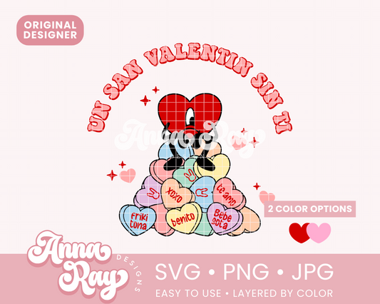 Un San Valentin Sin Ti Candy Hearts SVG PNG JPG