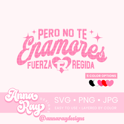 FR No Te Enamores SVG PNG JPG