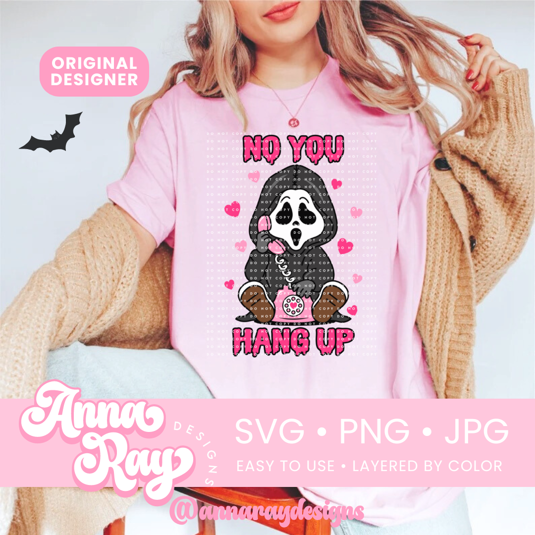 No You Hang Up SVG PNG JPG