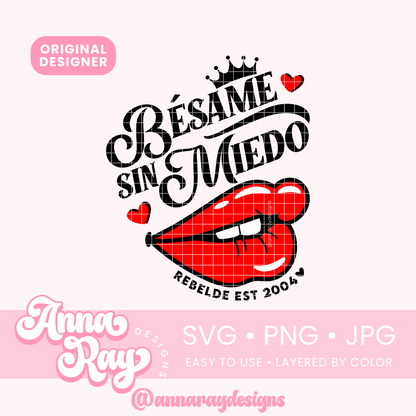 Bésame Sin Miedo SVG PNG JPG