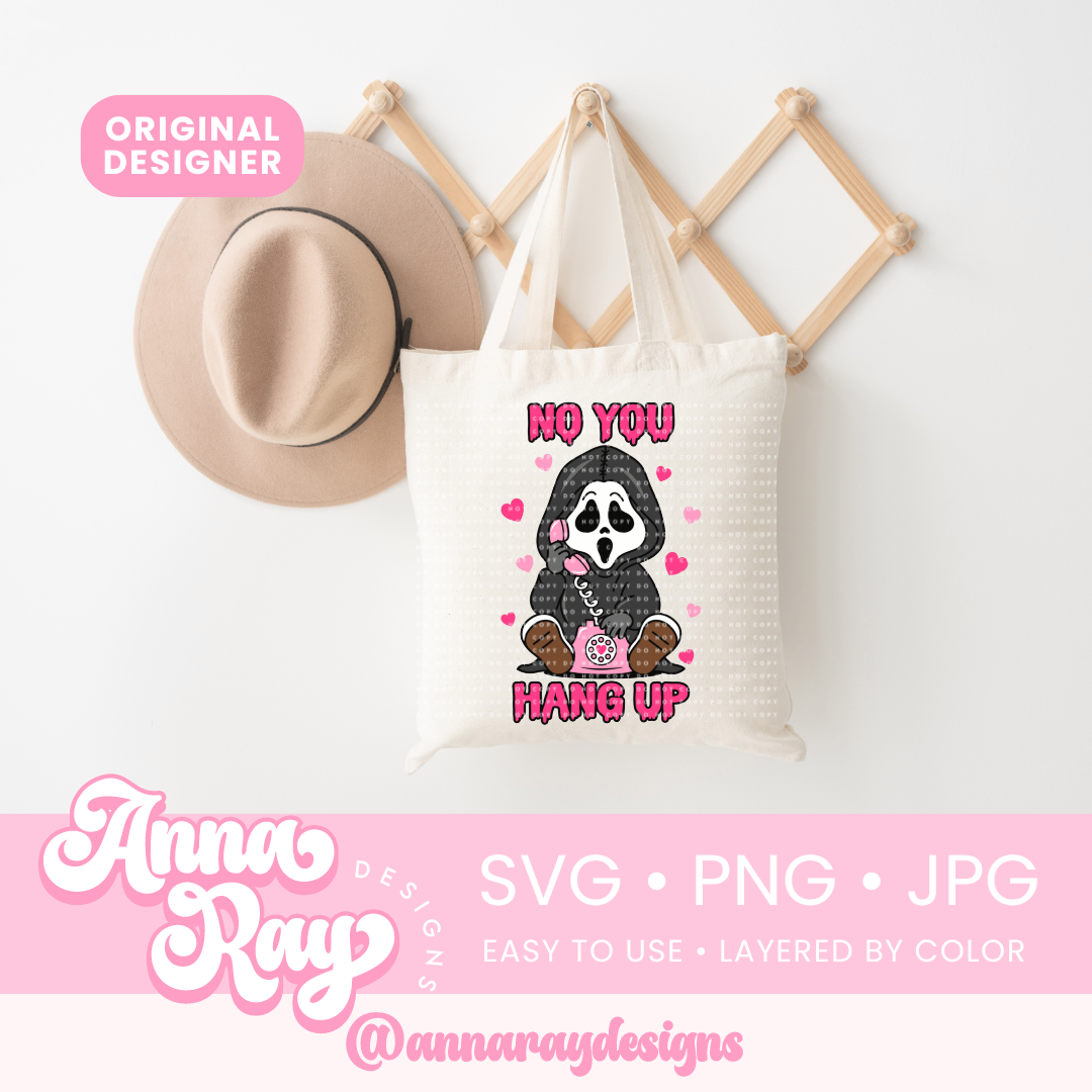 No You Hang Up SVG PNG JPG